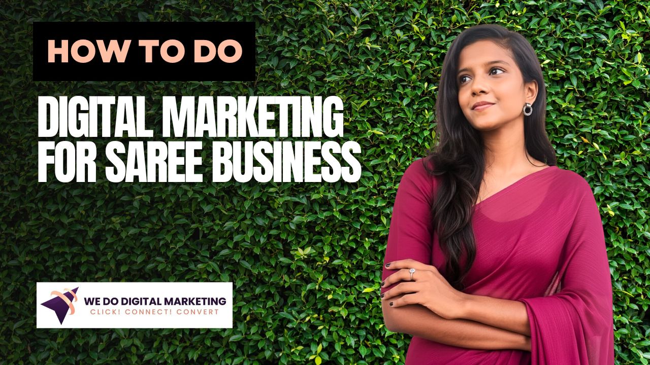 How to do Digital Marketing for Saree Business?