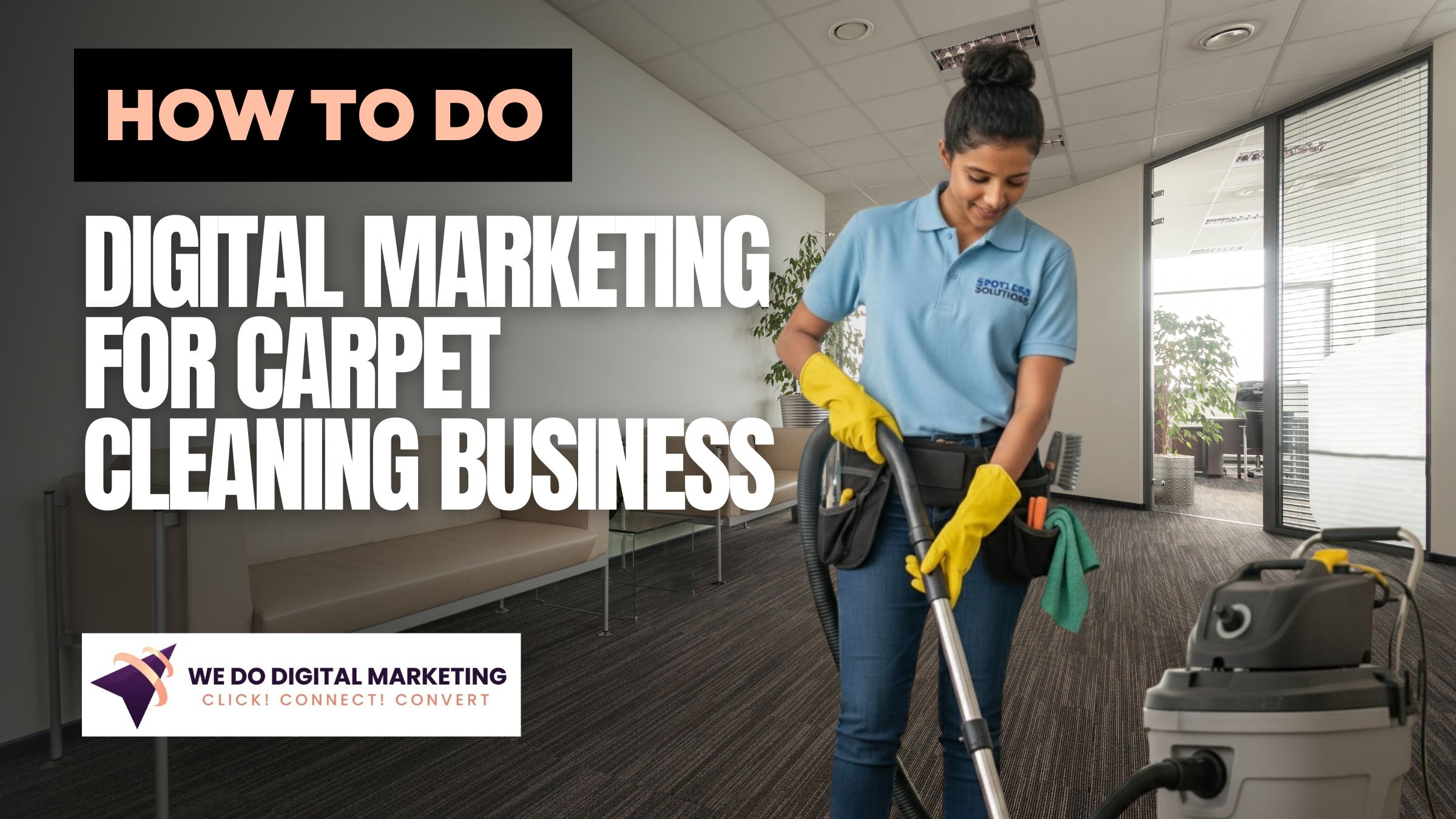 How to do digital marketing for carpet cleaning company?